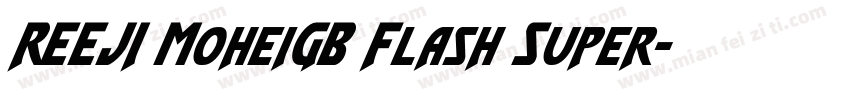 REEJI MoheiGB Flash Super字体转换